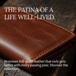 Timeless Gifts That Age Beautifully: Why Leather Gets Better with Time 3 heirloom quality leather patina